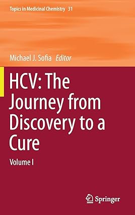 HCV The Journey from Discovery to a Cure Volume I