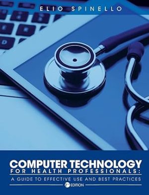 Computer Technology for Health Professionals