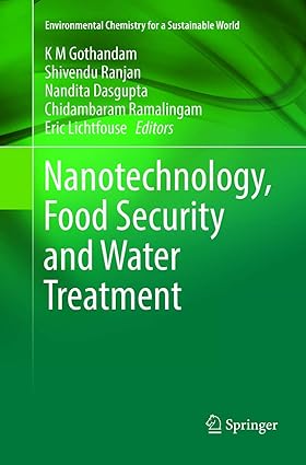 Nanotechnology Food Security and Water Treatment