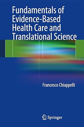 Fundamentals of Evidence Based Health Care and Translational Science