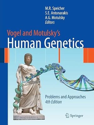 Vogel and Motulskys Human Genetics Problems and Approaches 4th Edition