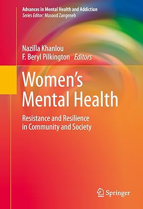 Womens Mental Health Resistance and Resilience in Community and Society