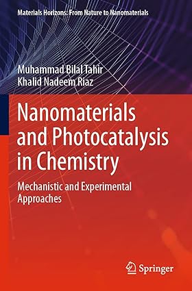 Nanomaterials and Photocatalysis in Chemistry Mechanistic and Experimental Approaches