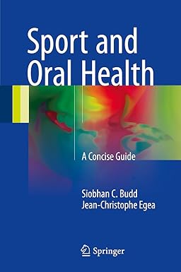 Sport and Oral Health A Concise Guide