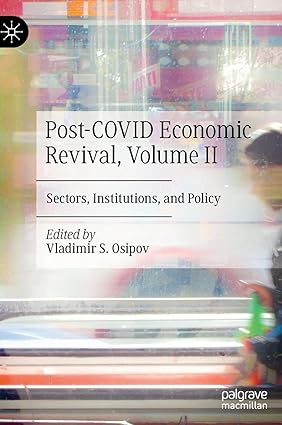 Post COVID Economic Revival Volume II Sectors Institutions and Policy