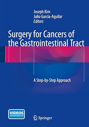 Surgery for Cancers of the Gastrointestinal Tract A Step  by Step Approach