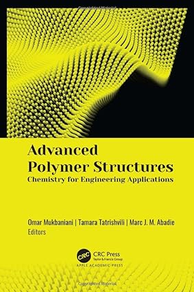 Advanced Polymer Structures Chemistry for Engineering Applications