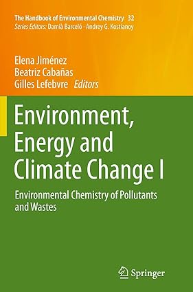 Environment Energy and Climate Change I Environmental Chemistry of Pollutants and Wastes