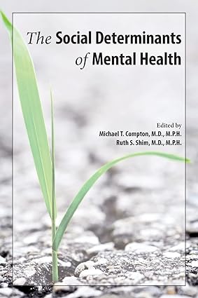 The Social Determinants of Mental Health