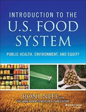 Introduction to the US Food System Public Health Environment and Equity