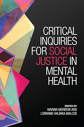 Critical Inquiries for Social Justice in Mental Health