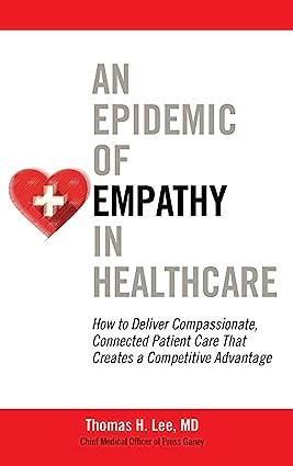 An Epidemic of Empathy in Healthcare