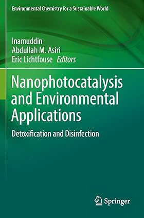 Nanophotocatalysis and Environmental Applications Energy Conversion and Chemical Transformations