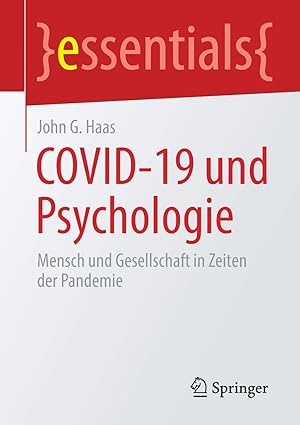 COVID 19 und Psychologie Mensch und Gesellschaft in Zeiten der Pandemie