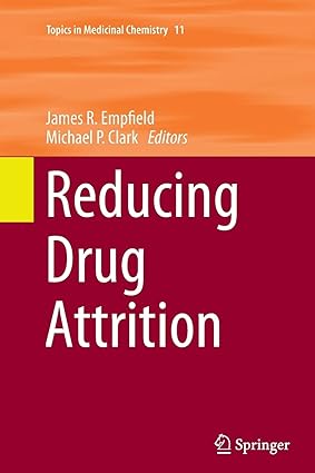 Reducing Drug Attrition 2014th Edition