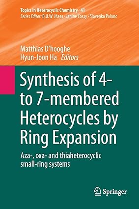 Synthesis of 4 to 7 membered Heterocycles by Ring Expansion Aza oxa and thiaheterocyclic small ring systems