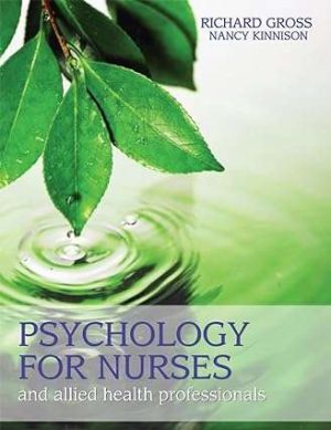 Psychology for Nurses and Allied Health Professionals Applying Theory to Practice