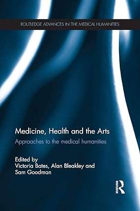 Medicine Health and the Arts