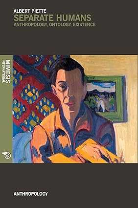 Separate Humans Anthropology Ontology Existence