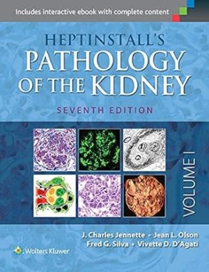 Heptinstalls Pathology of the Kidney 7th Ed