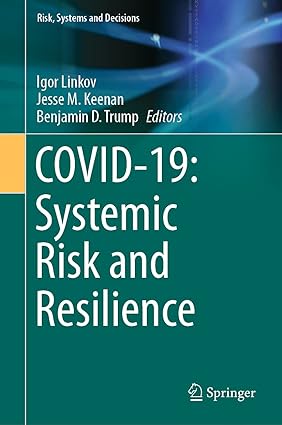COVID 19 Systemic Risk and Resilience