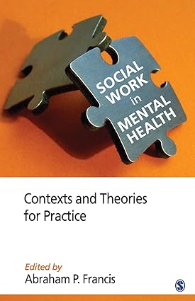 Social Work in Mental Health Contexts and Theories for Practice