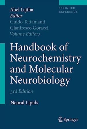 Handbook of Neurochemistry and Molecular Neurobiology Neural Lipids