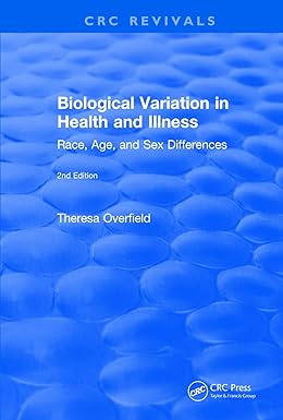 Revival Biological Variation in Health and Illness 1995 Race Age and Sex Differences