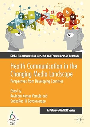 Health Communication in the Changing Media Landscape Perspectives from Developing Countries