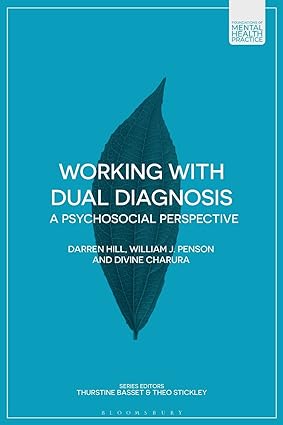 Working with Dual Diagnosis A Psychosocial Perspective