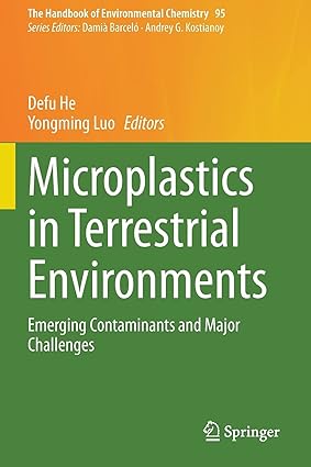 Microplastics in Terrestrial Environments Emerging Contaminants and Major Challenges