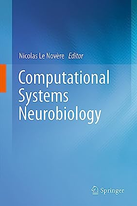 Computational Systems Neurobiology