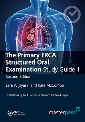 The Primary FRCA Structured Oral Exam Guide 1 2nd Edition