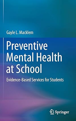 Preventive Mental Health at School Evidence Based Services for Students