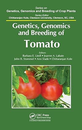 Genetics Genomics and Breeding of Tomato
