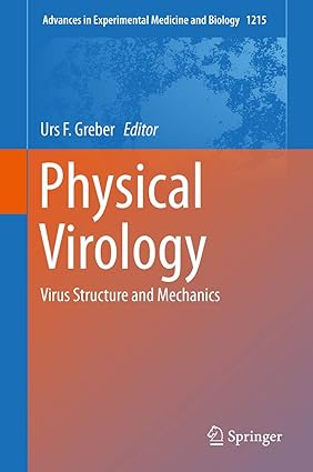 Physical Virology Virus Structure and Mechanics