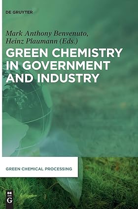 Green Chemistry in Government and Industry