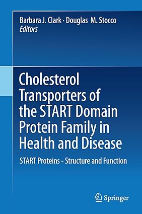 Cholesterol Transporters of the START Domain Protein Family in Health and Disease START Proteins  Structure and Function