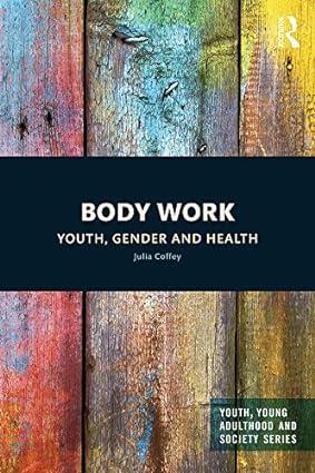 Body Work Youth Gender and Health