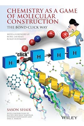 Chemistry as a Game of Molecular Construction The Bond Click Way