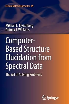 Computer Based Structure Elucidation from Spectral Data The Art of Solving Problems