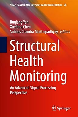 Structural Health Monitoring An Advanced Signal Processing Perspective