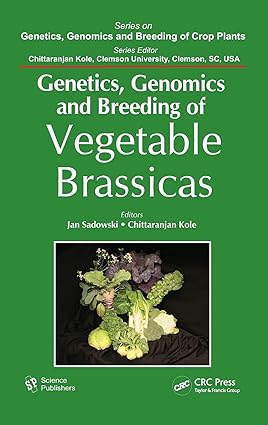 Genetics Genomics and Breeding of Vegetable Brassicas
