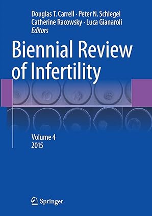 Biennial Review of Infertility Volume 4