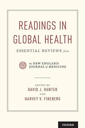 Readings in Global Health Essential Reviews from the New England Journal of Medicine