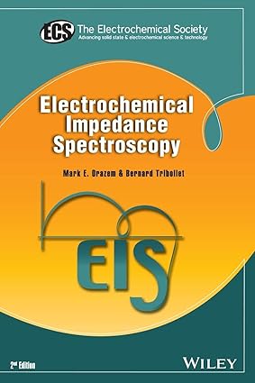 Electrochemical Impedance Spectroscopy 2nd Edition