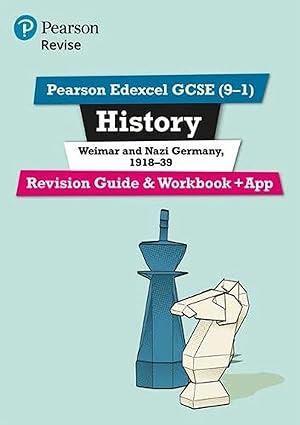 Pearson REVISE Edexcel GCSE History Weimar and Nazi Germany 1918 39 Revision Guide and Workbook