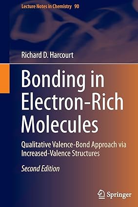 Bonding in Electron Rich Molecules Qualitative Valence Bond Approach via Increased Valence Structures 2nd Edition