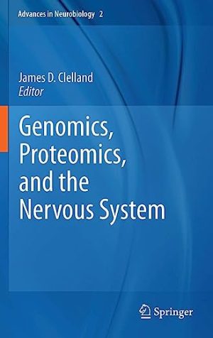 Genomics Proteomics and the Nervous System
