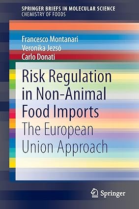 Risk Regulation in Non Animal Food Imports The European Union Approach